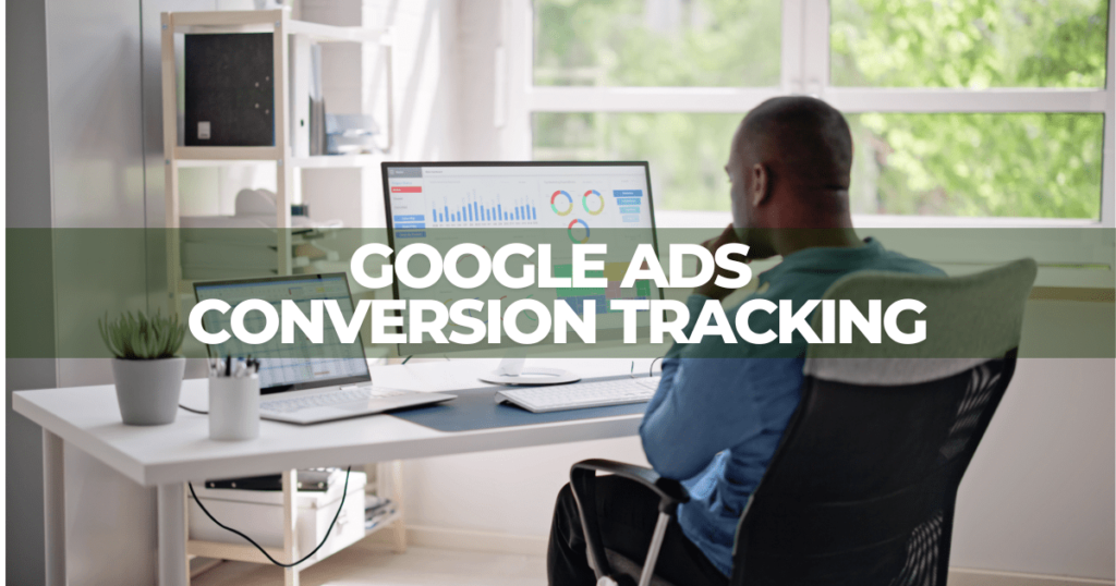 Google Ads Conversion Tracking